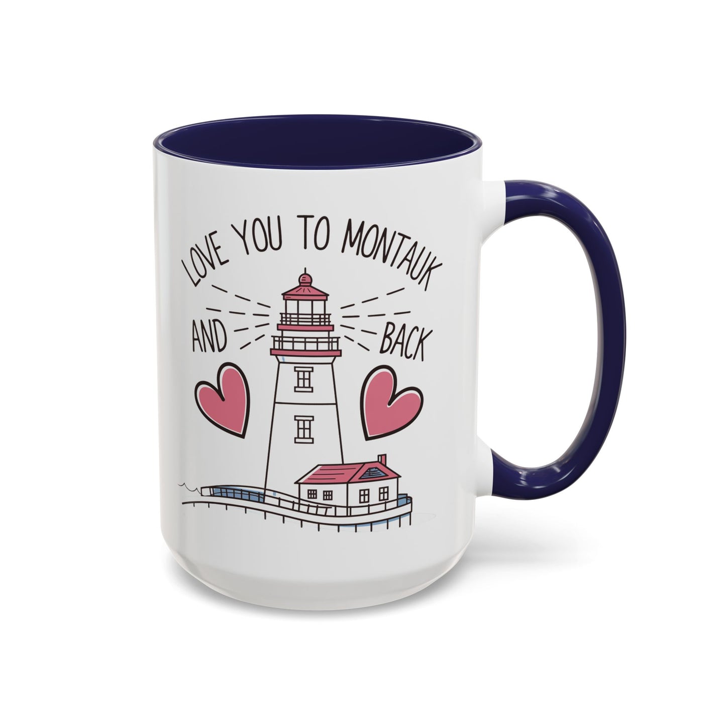 Love You to Montauk and Back - 11oz & 15oz two-tone mug - Valentine's Day, anniversaries, Long Island locals, or anyone who loves the beauty and charm of Montauk