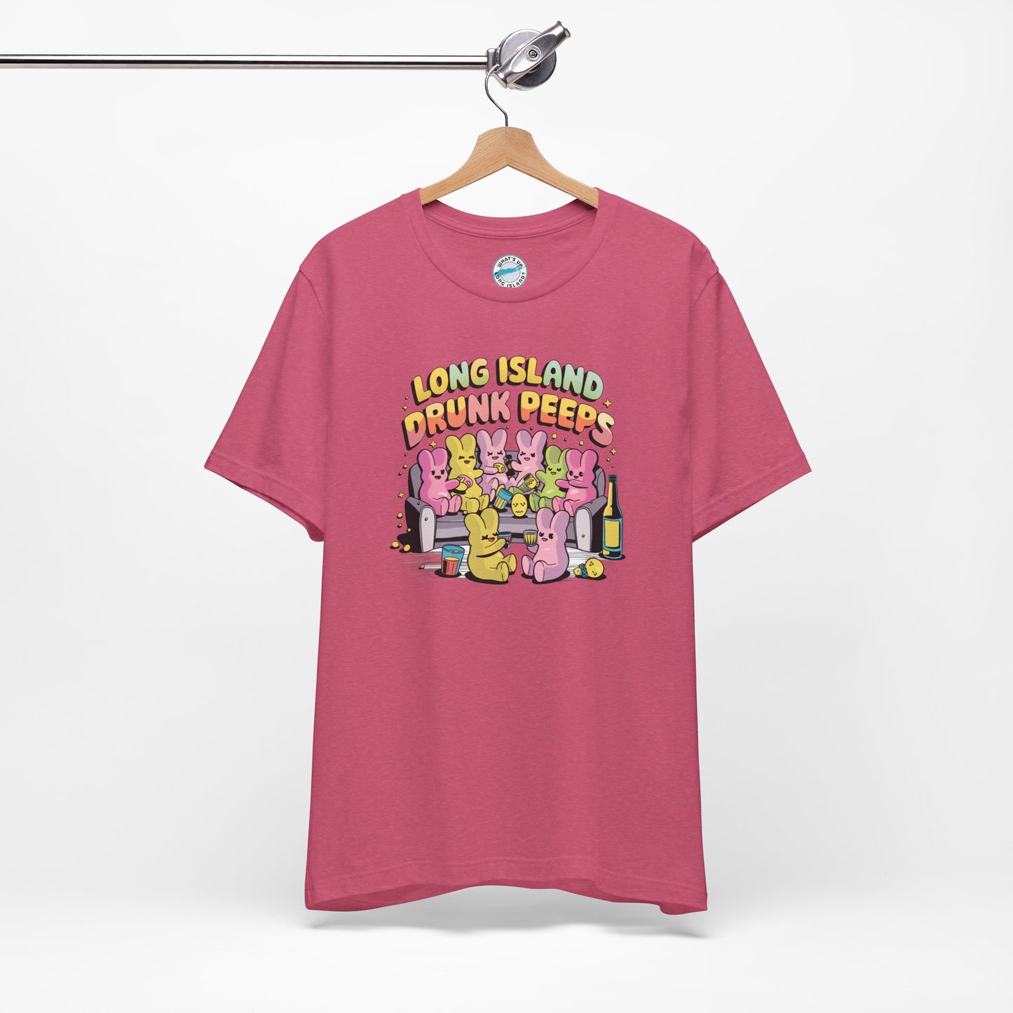 What's Up Long Island? Drunk Peeps - Unisex T-Shirt - Fun Party Tees for Spring Celebrations