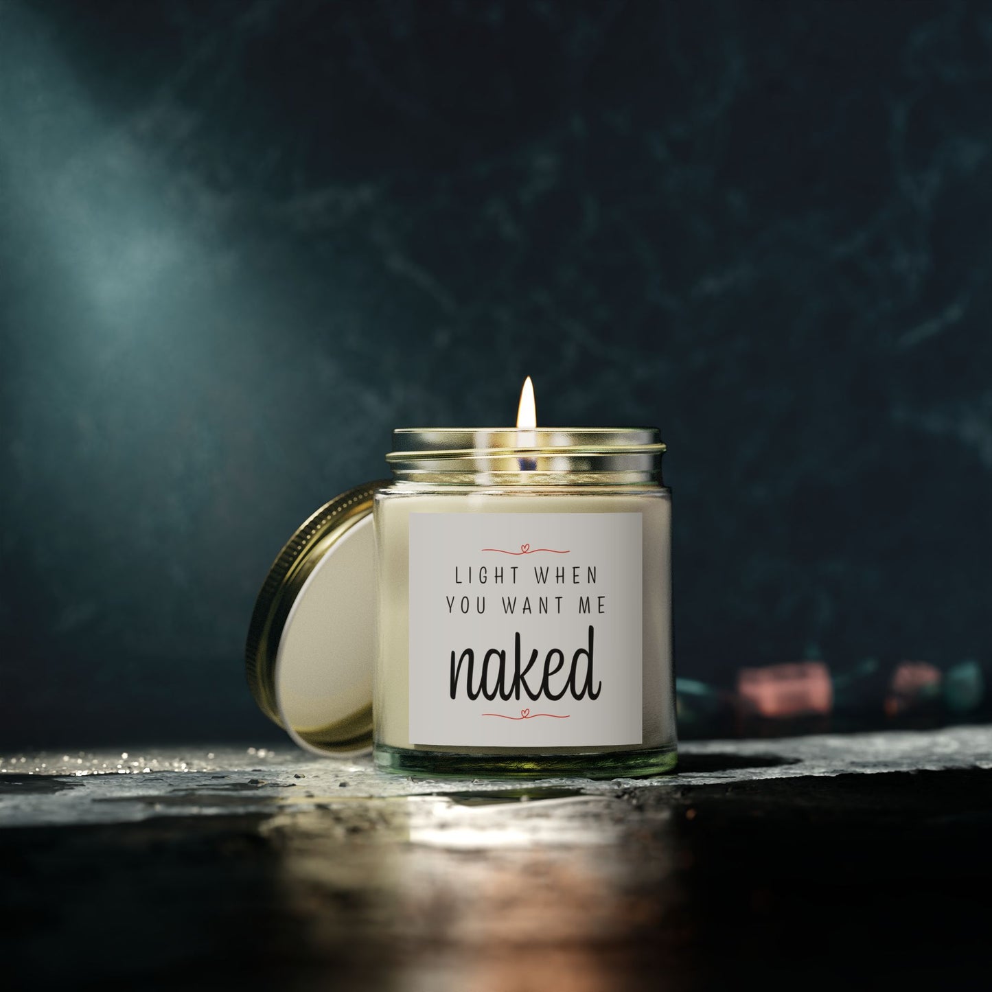 Light When You Want Me Naked - Scented Candle - (4oz, 9oz)
