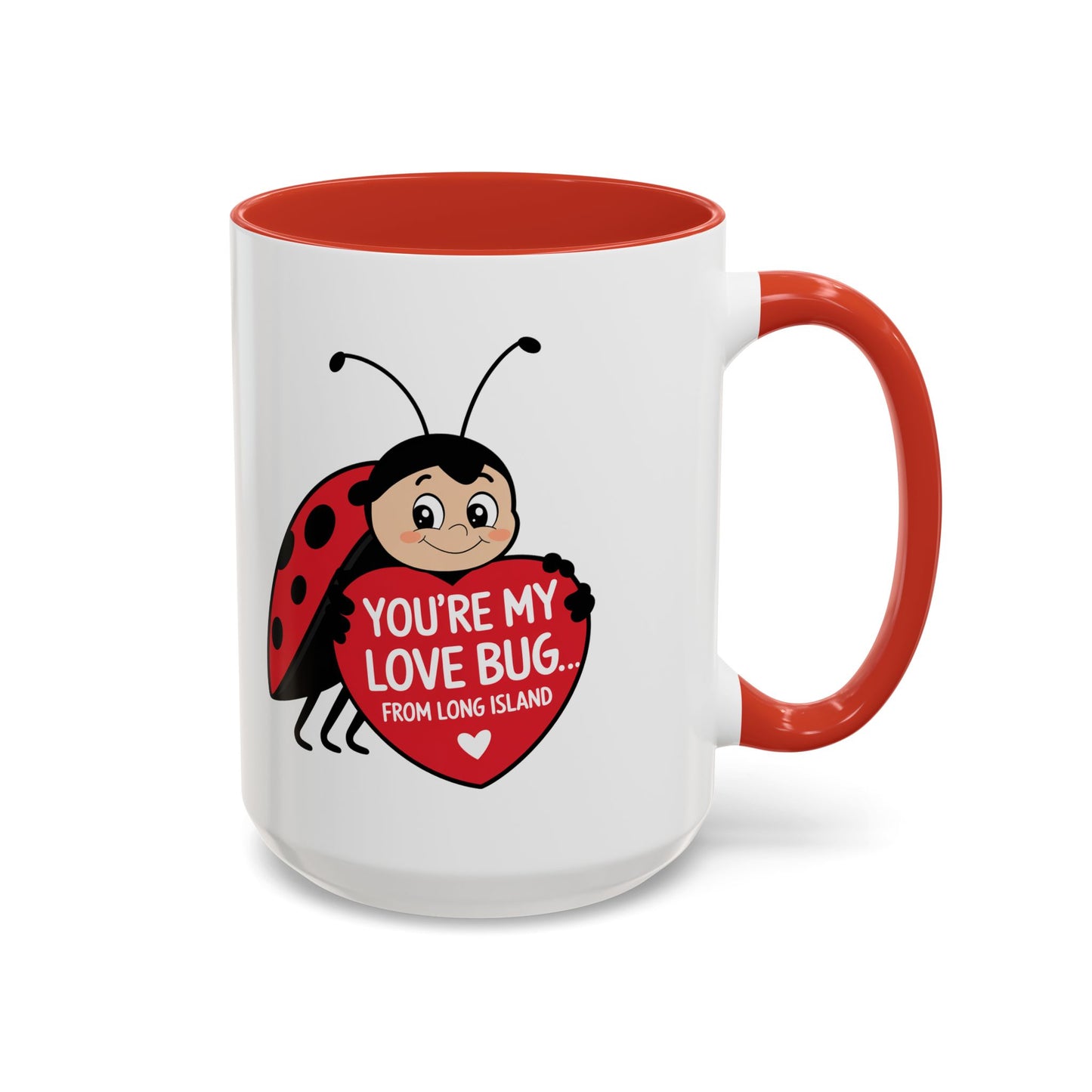 You're My Love Bug Accent Coffee Mug - Valentine's Day Gift, birthdays, anniversary