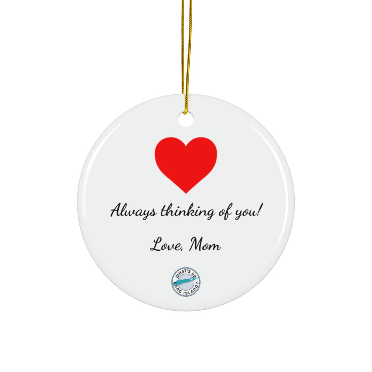 What's Up Long Island? Somebody on Long Island Loves Me Personalized classy Holiday Ornament – Custom Message & Signature