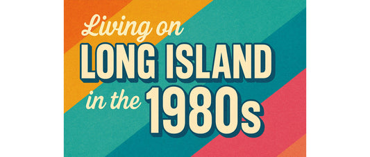 Life on Long Island in the 1980s: A Decade of Big Hair, Bigger Malls, and Endless Memories