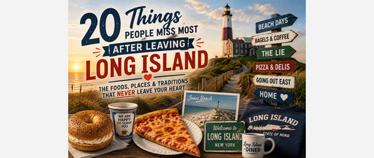 20 Things People Miss Most After Leaving Long Island