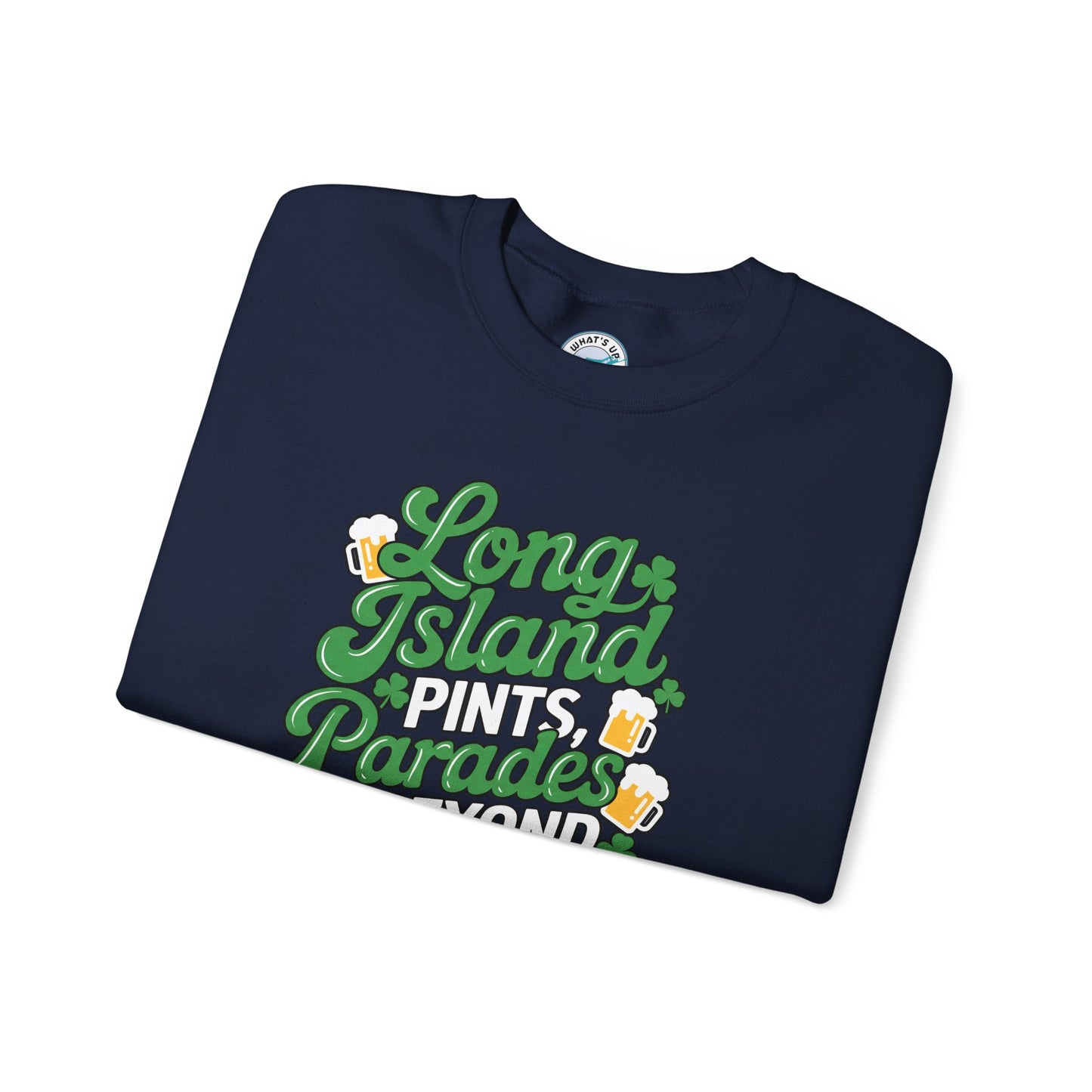 Long Island Pints Parades & Beyond Unisex Crewneck Sweatshirt - Great for Pub Crawls, Parades and St Patrick's Day