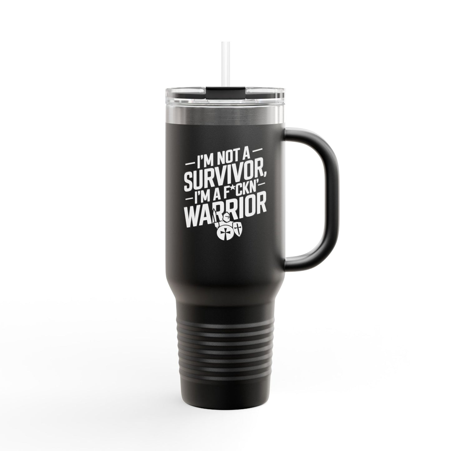 I'm Not A Survivor, I'm A F*CKN Warrior - Cancer Survivor gift - Insulated Travel Mug | 40oz, Survivor Mug, Empowerment Cup