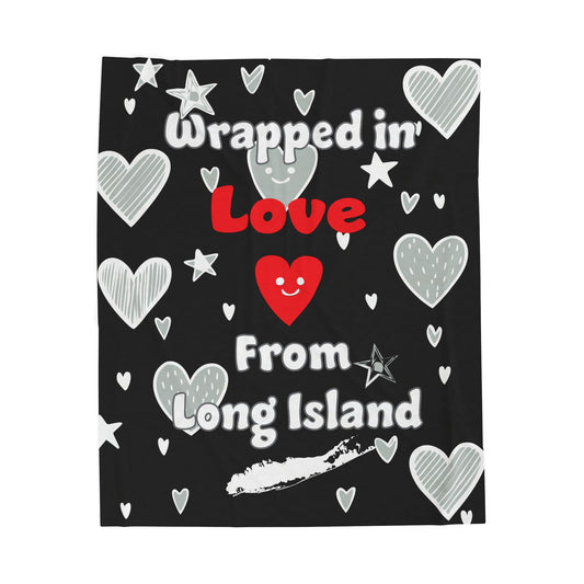 What's Up Long Island? Wrapped in Love Black Cozy Velveteen Plush Blanket, Soft Throw Blanket, Heart Design, Gift for Loved Ones