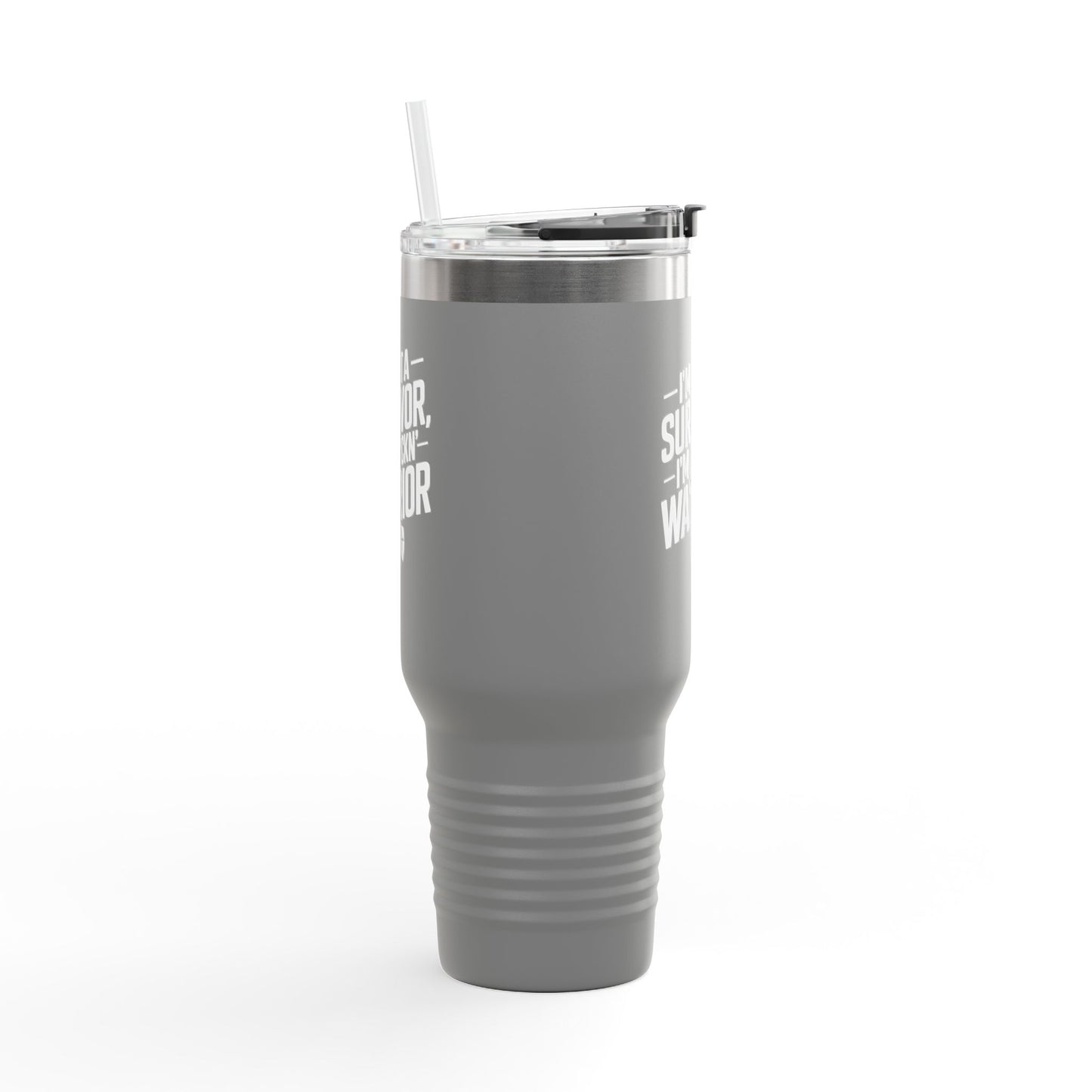 I'm Not A Survivor, I'm A F*CKN Warrior - Cancer Survivor gift - Insulated Travel Mug | 40oz, Survivor Mug, Empowerment Cup
