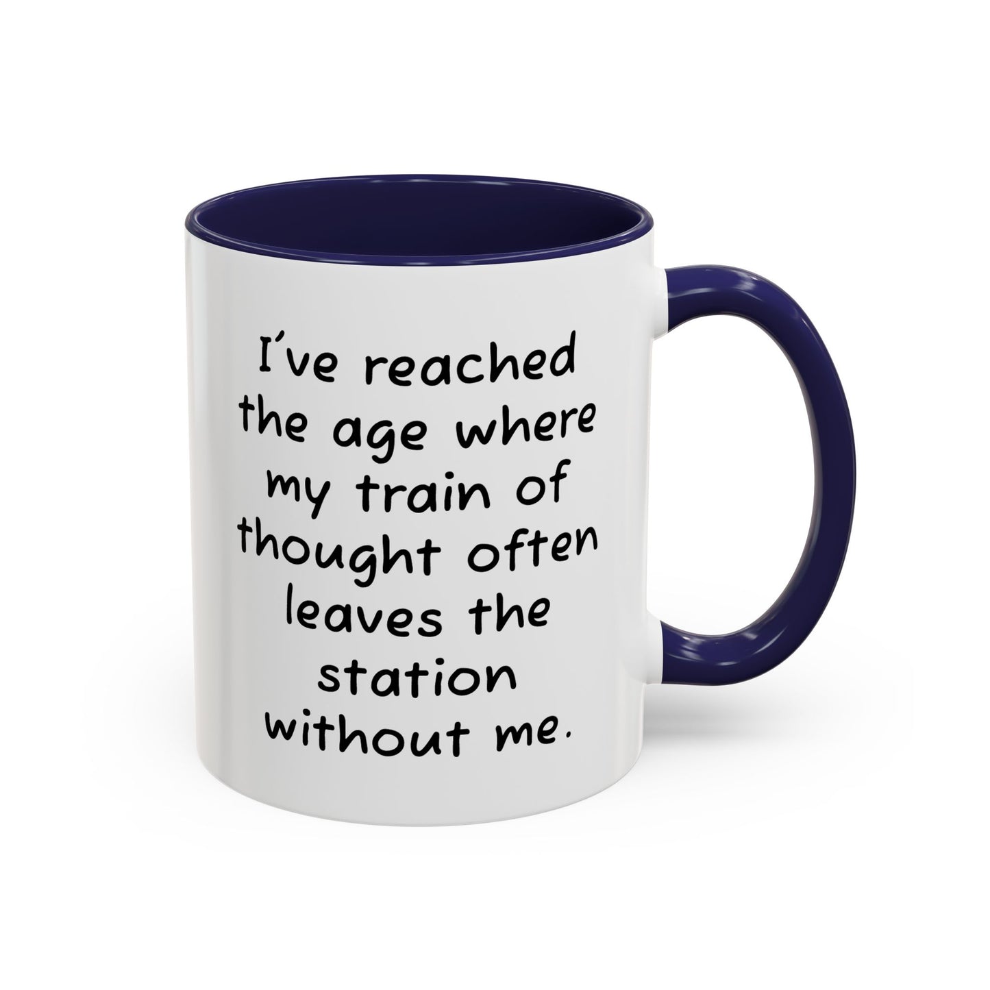 I've Reached the Age - Funny Coffee Mug - 11oz & 15oz - Makes a great gift for many of us!