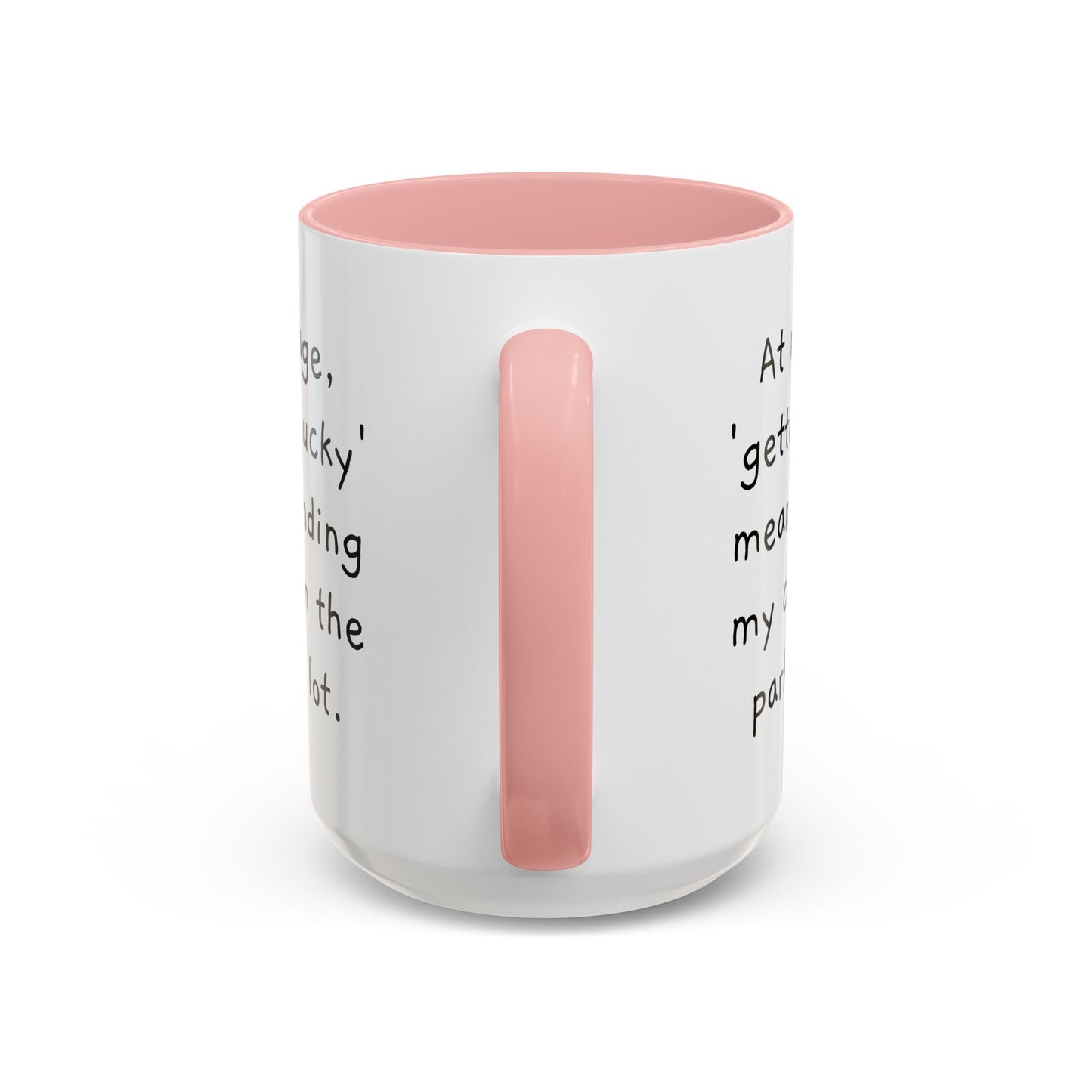 At My Age - Funny Coffee Mug - 11oz & 15oz - Makes a great gift for many of us!