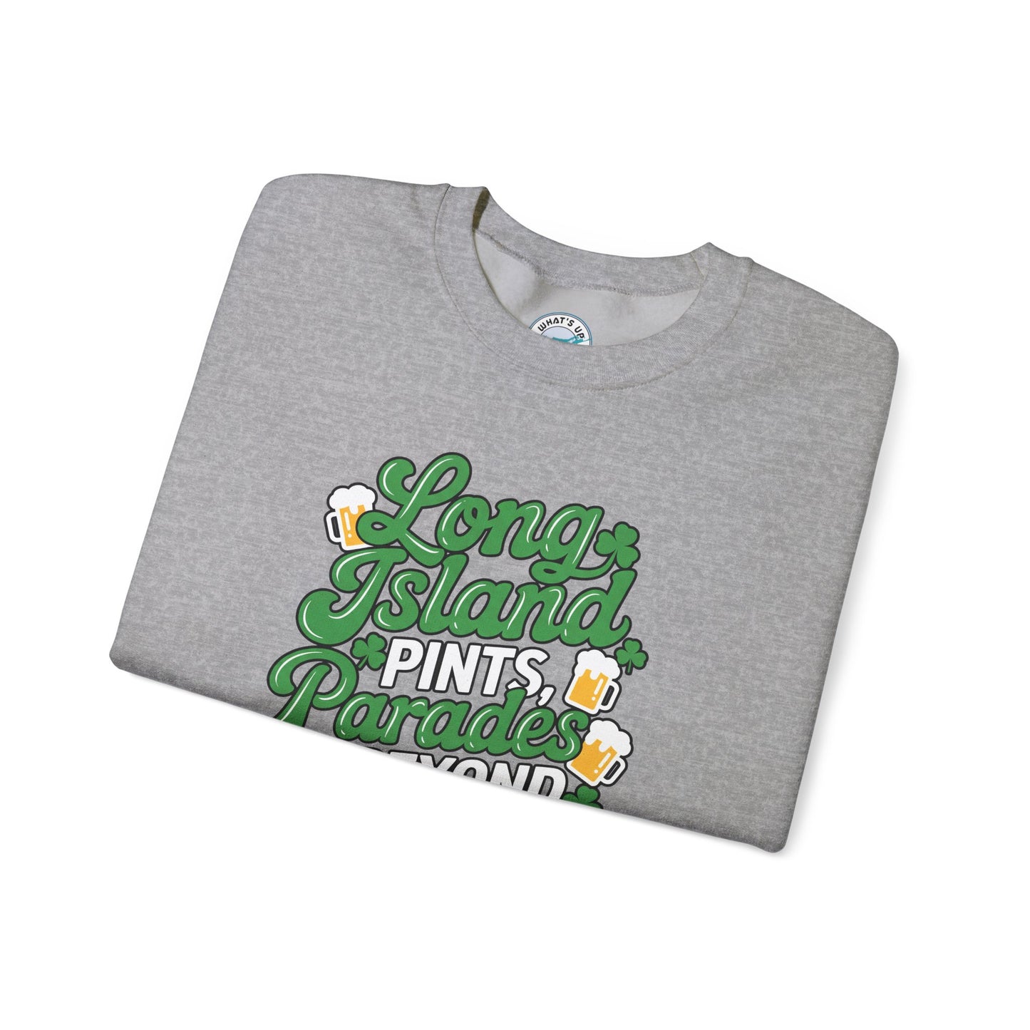 Long Island Pints Parades & Beyond Unisex Crewneck Sweatshirt - Great for Pub Crawls, Parades and St Patrick's Day