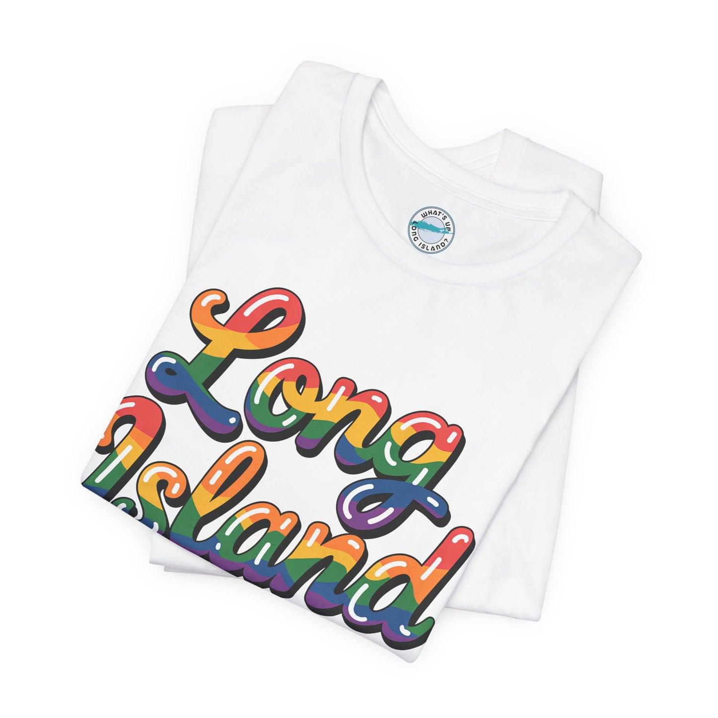 What's Up Long Island? New York Rainbow Script T‑Shirt