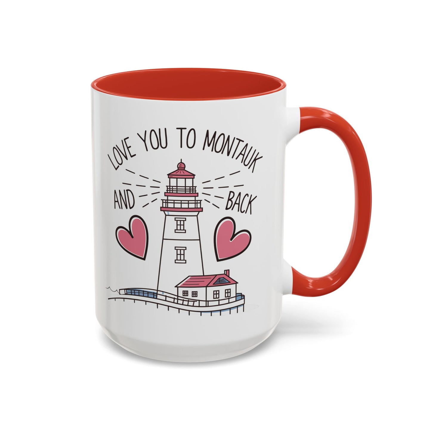 Love You to Montauk and Back - 11oz & 15oz two-tone mug - Valentine's Day, anniversaries, Long Island locals, or anyone who loves the beauty and charm of Montauk