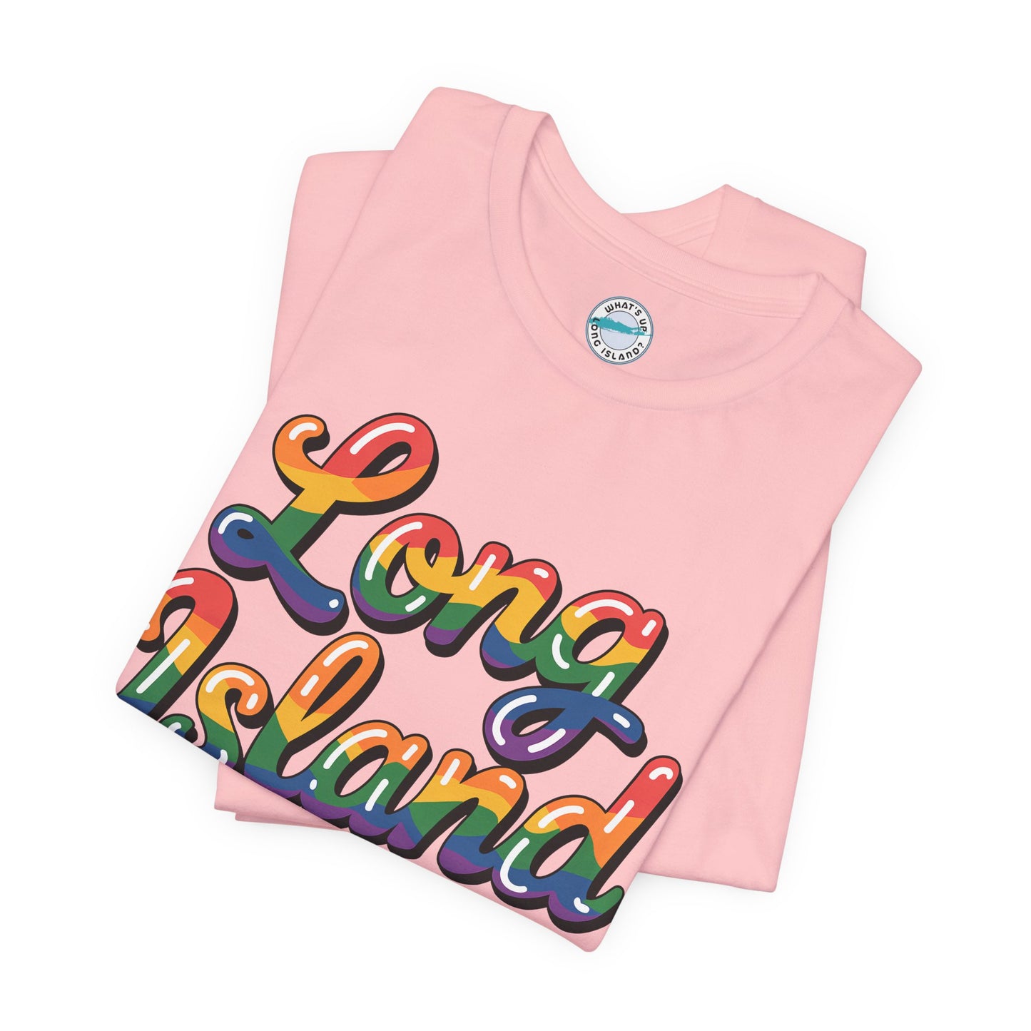 What's Up Long Island? New York Rainbow Script T‑Shirt
