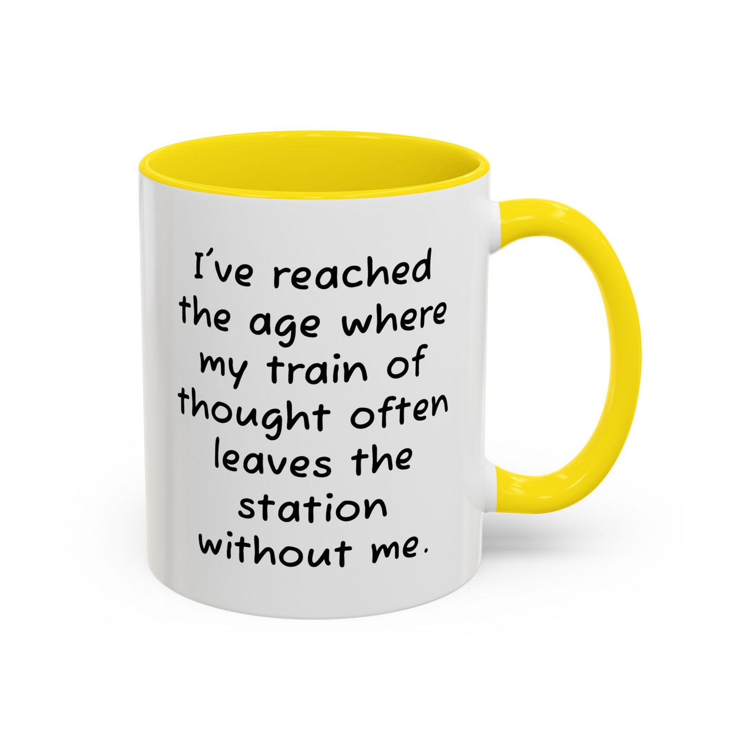 I've Reached the Age - Funny Coffee Mug - 11oz & 15oz - Makes a great gift for many of us!