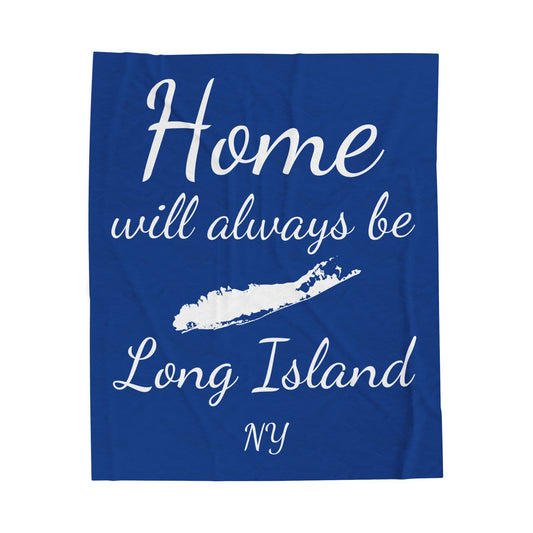 What's Up Long Island? Home will always be Long Island NY - Blue Velveteen Blanket