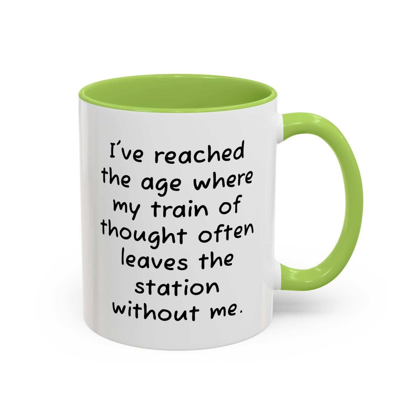 I've Reached the Age - Funny Coffee Mug - 11oz & 15oz - Makes a great gift for many of us!