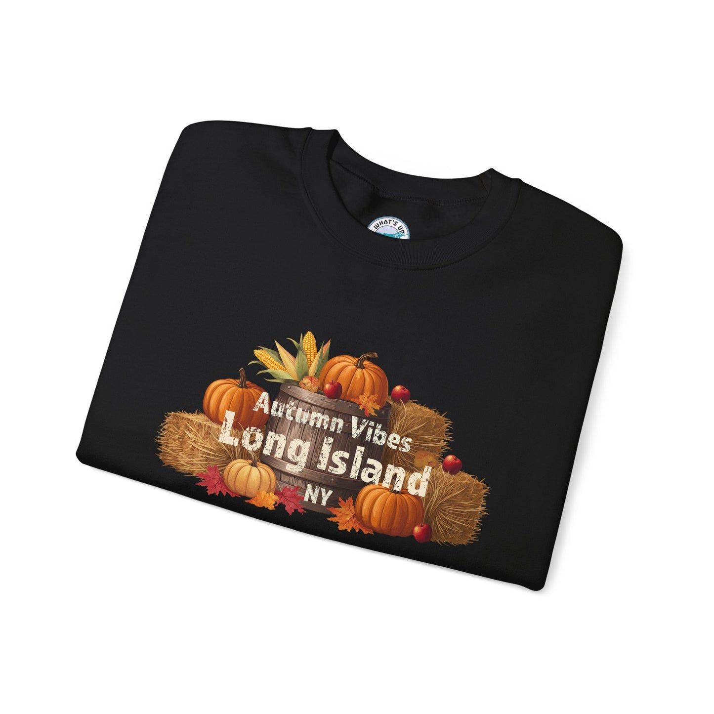 What's Up Long Island? Autumn Vibes Long Island Unisex Crewneck Sweatshirt -Perfect for trips out East on LI