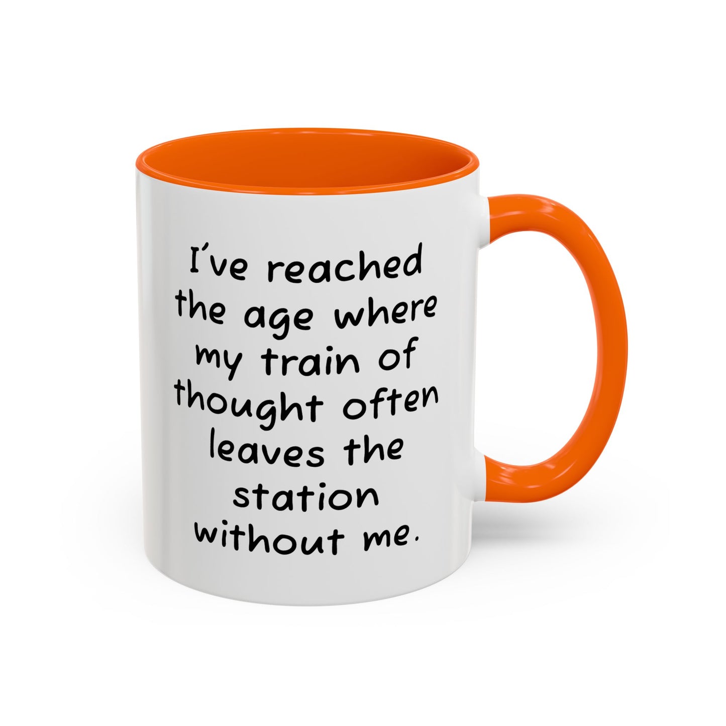 I've Reached the Age - Funny Coffee Mug - 11oz & 15oz - Makes a great gift for many of us!