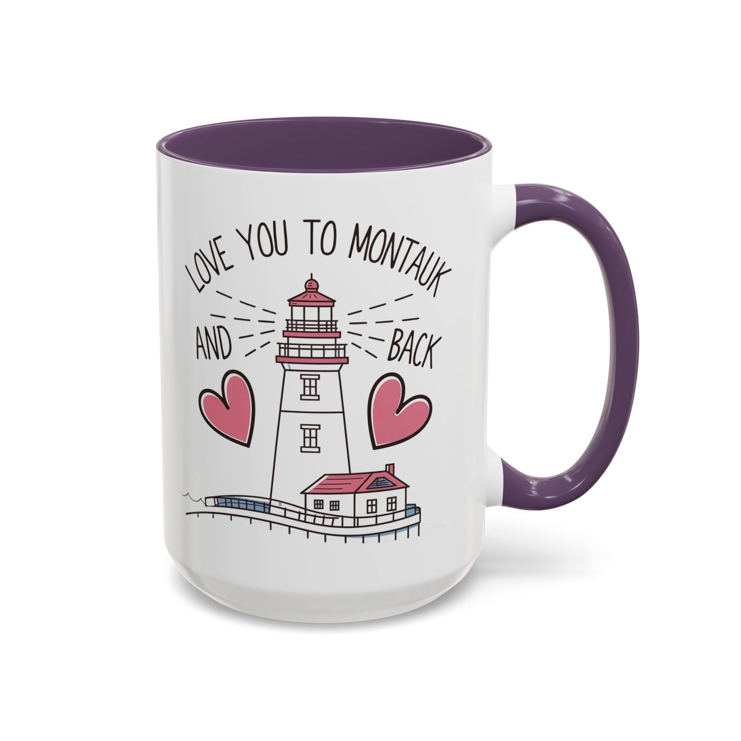 Love You to Montauk and Back - 11oz & 15oz two-tone mug - Valentine's Day, anniversaries, Long Island locals, or anyone who loves the beauty and charm of Montauk