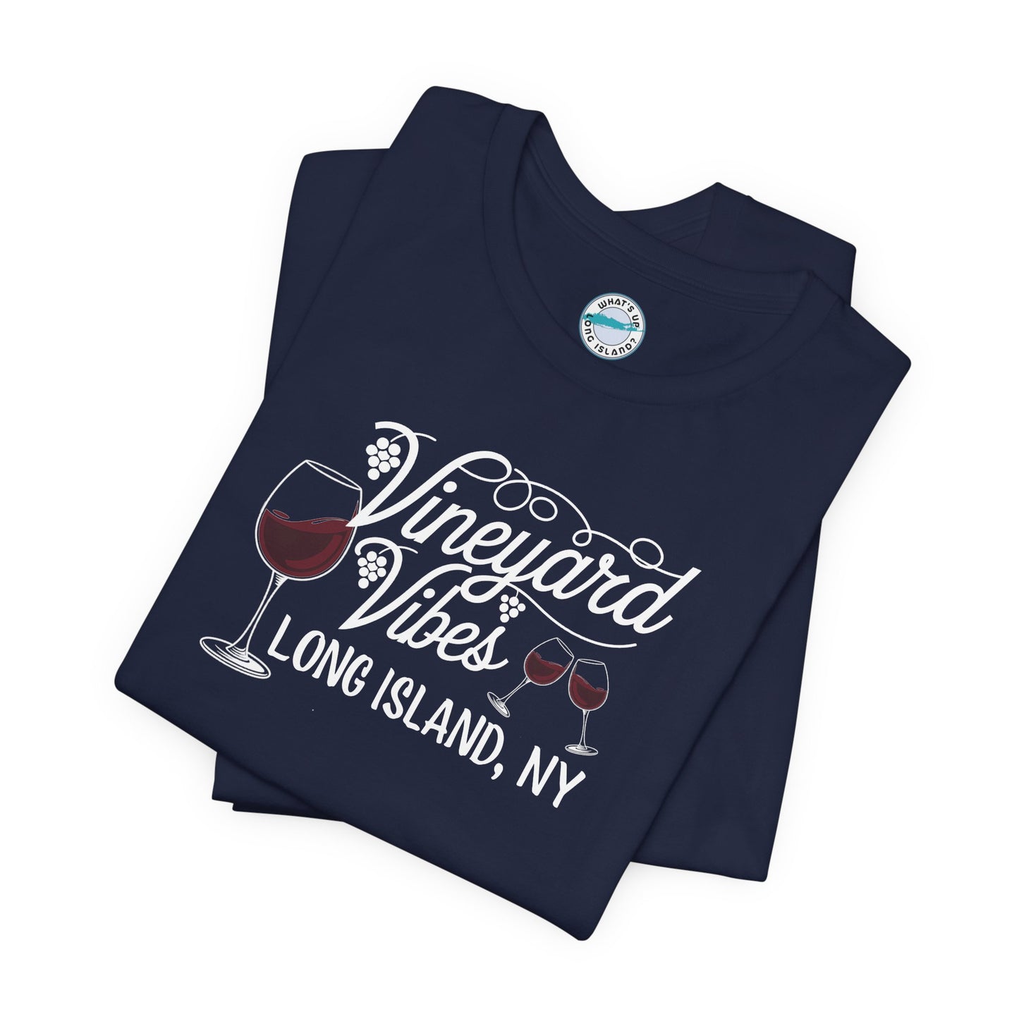 What's Up Long Island? Vineyard Vibes Unisex Jersey Tee - Long Island, NY Wine Lover Shirt