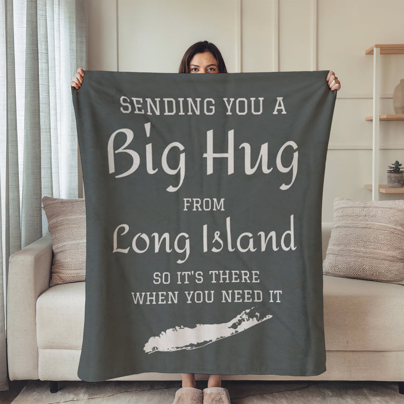 Sending You a Big Hug from Long Island- 7 Different Colors - Big Hug Velveteen Plush Blanket - What's Up Long Island?