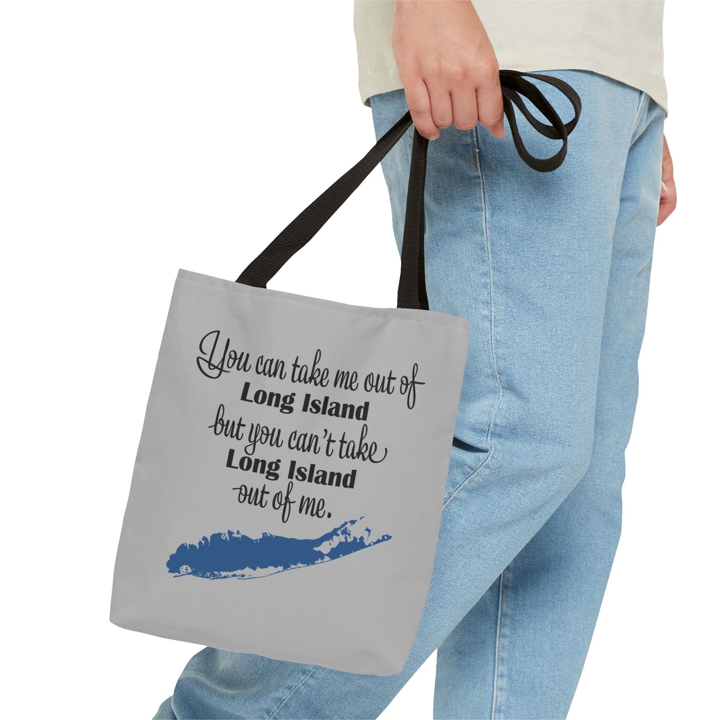 "You can take me out of Long Island but you can't take Long Island out of me" - Long Island Pride Tote Bag - Perfect Gift for Locals & Visitors