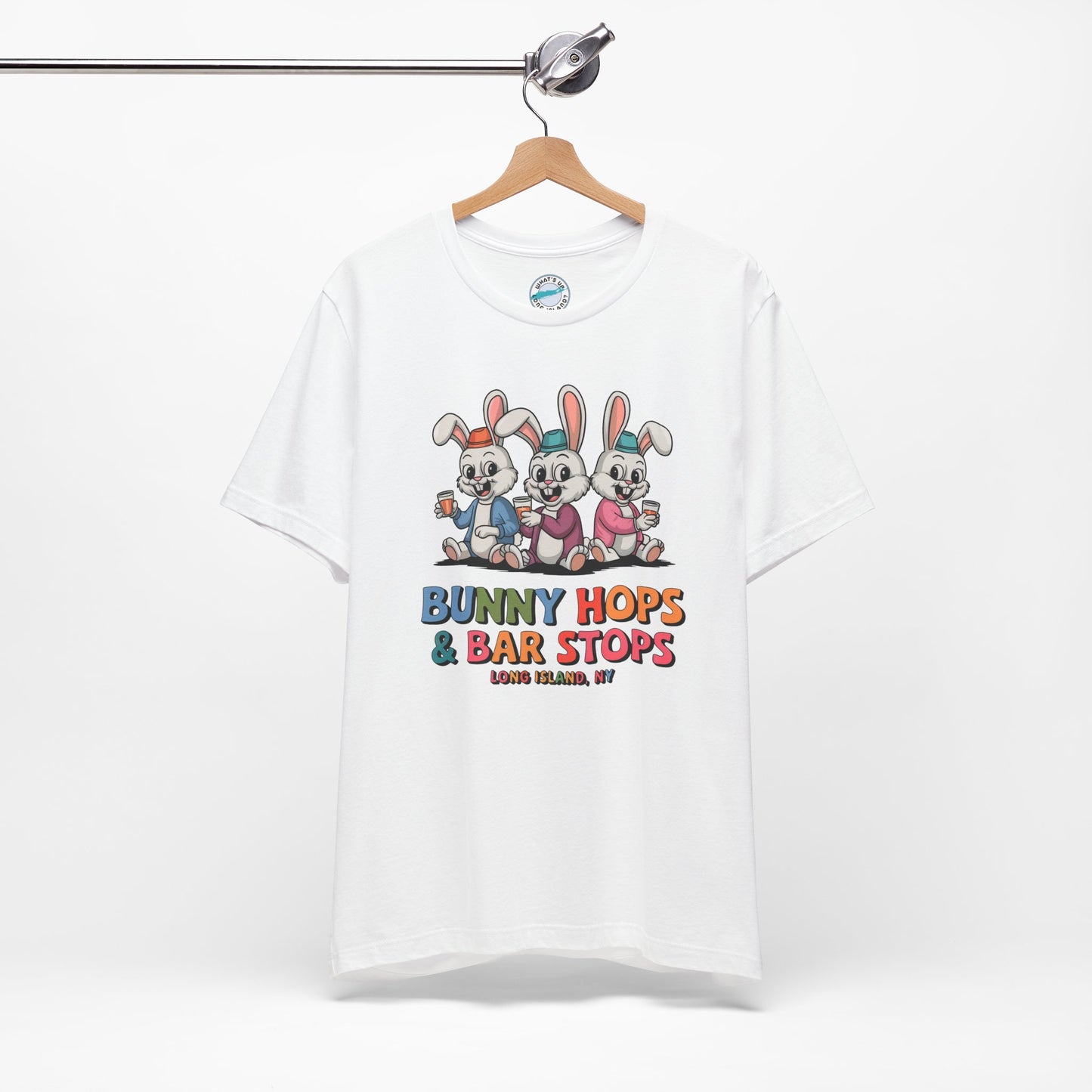 What's Up Long Island?  Bunny Hops & Bar Stops Long Island, NY - Unisex T-Shirt - Fun Easter & Spring Graphic Tee