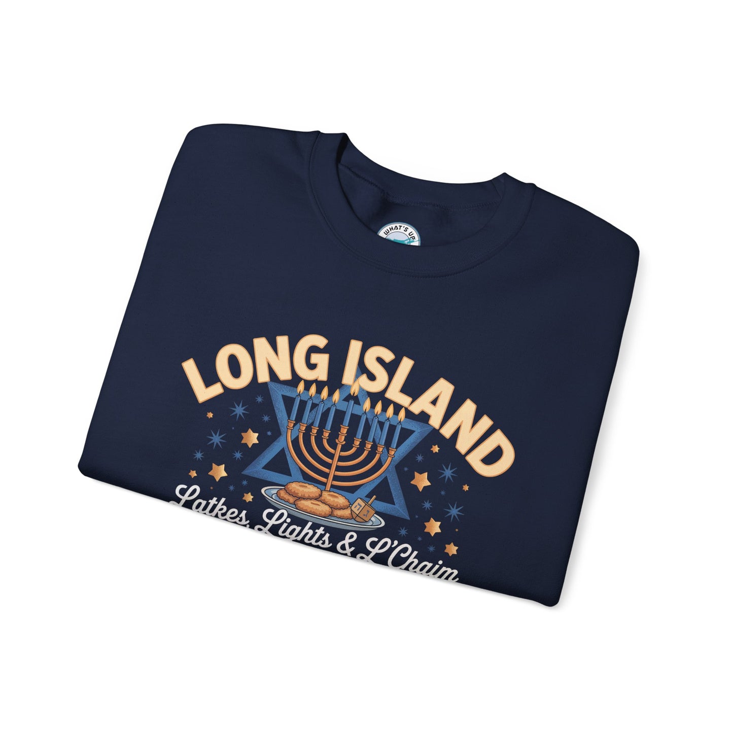What's Up Long Island? Latkes, Lights & L'Chaim - Menorah Sweatshirt, Cozy Crewneck for Celebrations, Hanukkah Gift, Unisex Sweatshirt, Festive Holiday Apparel, Jewish Pride Wear