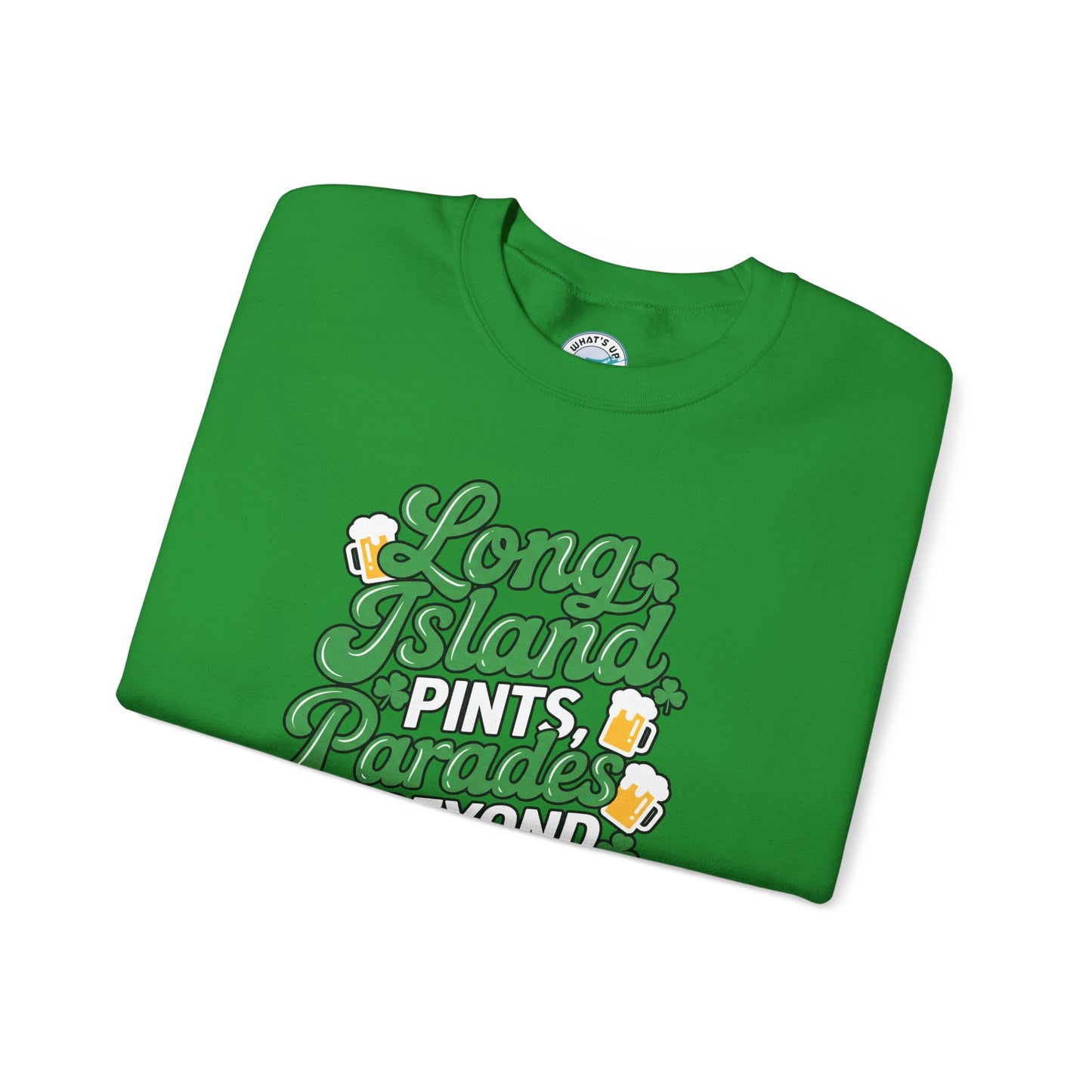 Long Island Pints Parades & Beyond Unisex Crewneck Sweatshirt - Great for Pub Crawls, Parades and St Patrick's Day