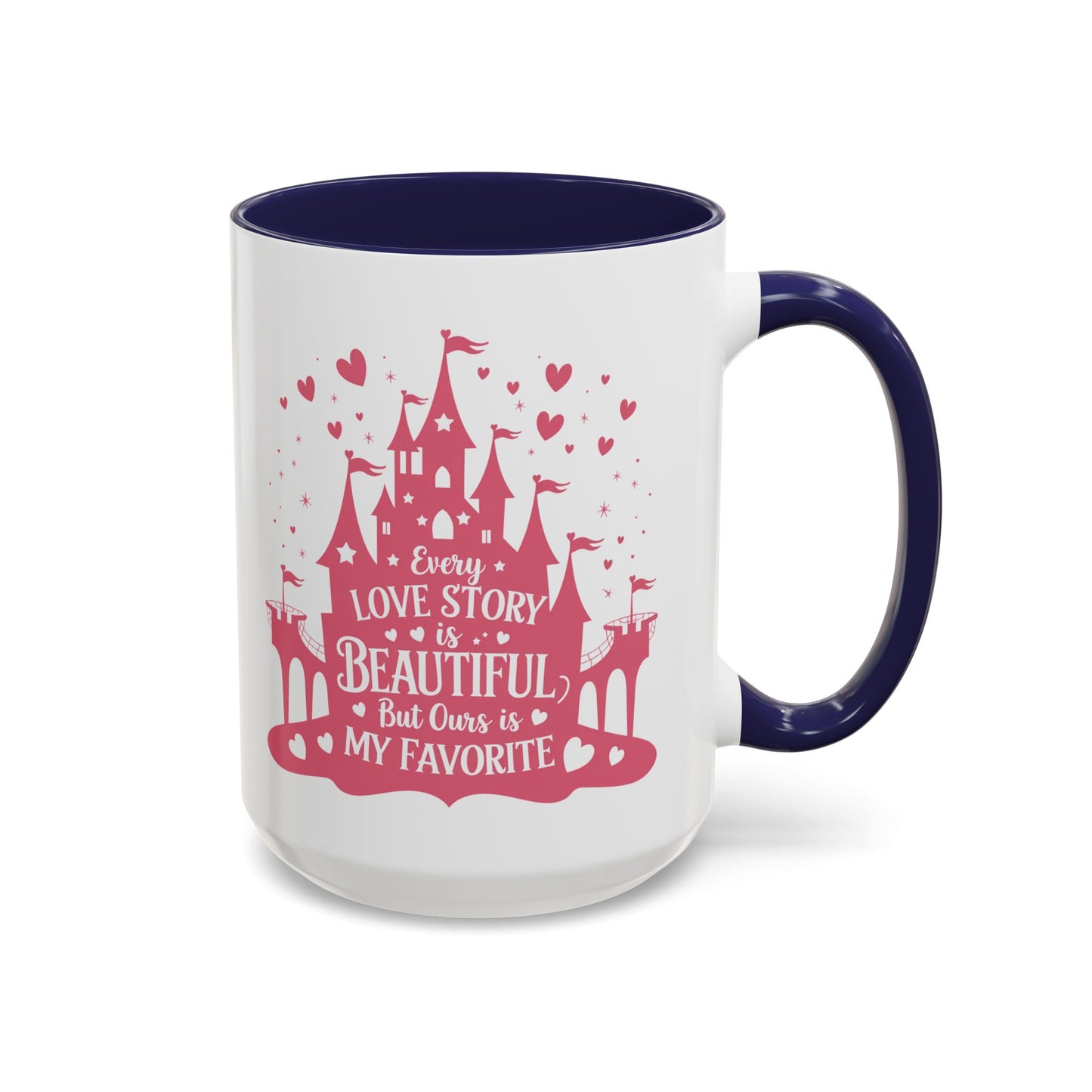 Every Love Story is Beautiful, But Ours is My Favorite - 11oz & 15oz two-tone mug - Valentine's Day, anniversaries, weddings