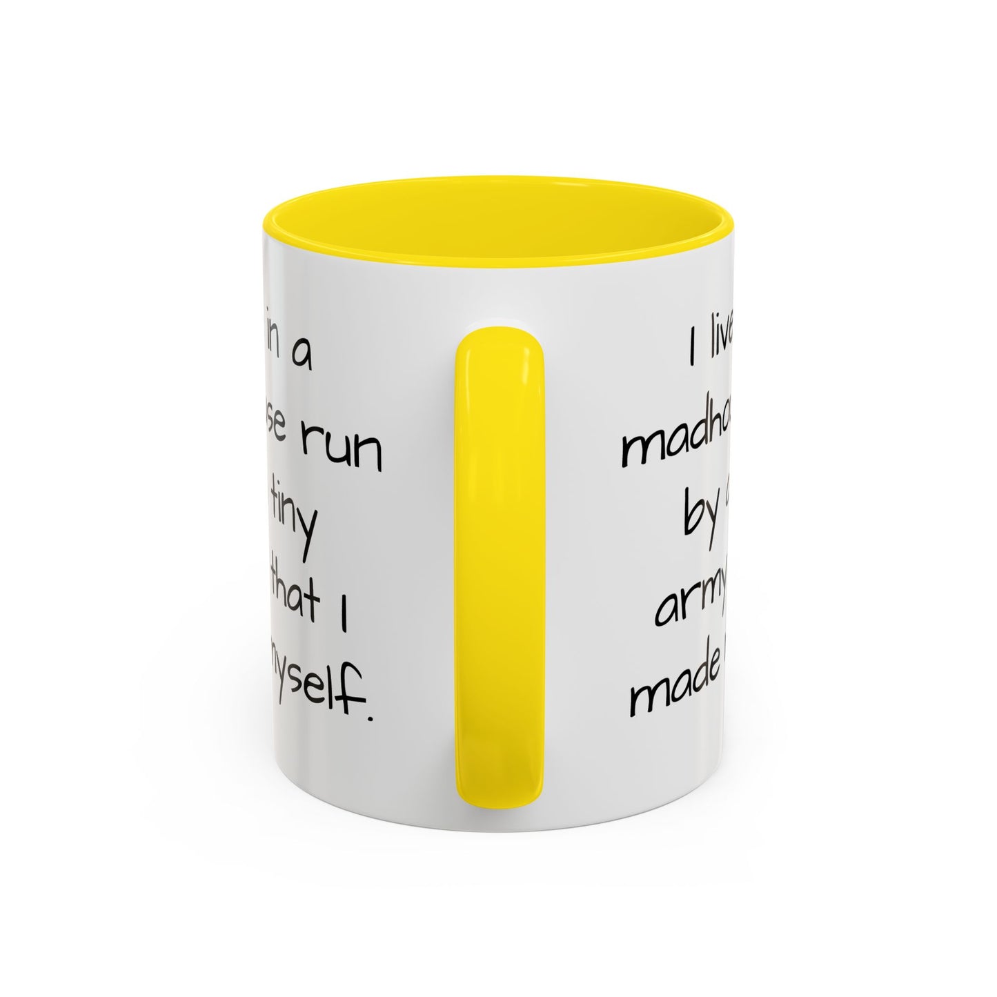 I Live in a Madhouse - Funny parent Coffee Mug - 11oz & 15oz - Makes a great gift!