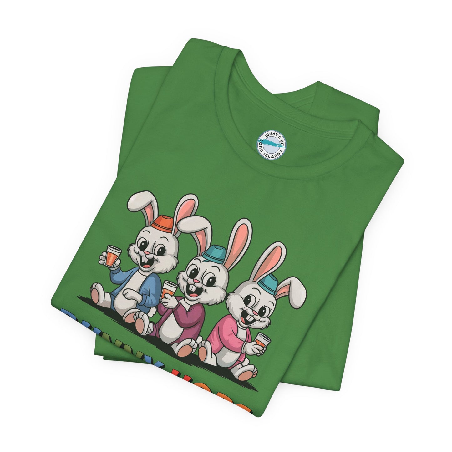 What's Up Long Island?  Bunny Hops & Bar Stops Long Island, NY - Unisex T-Shirt - Fun Easter & Spring Graphic Tee