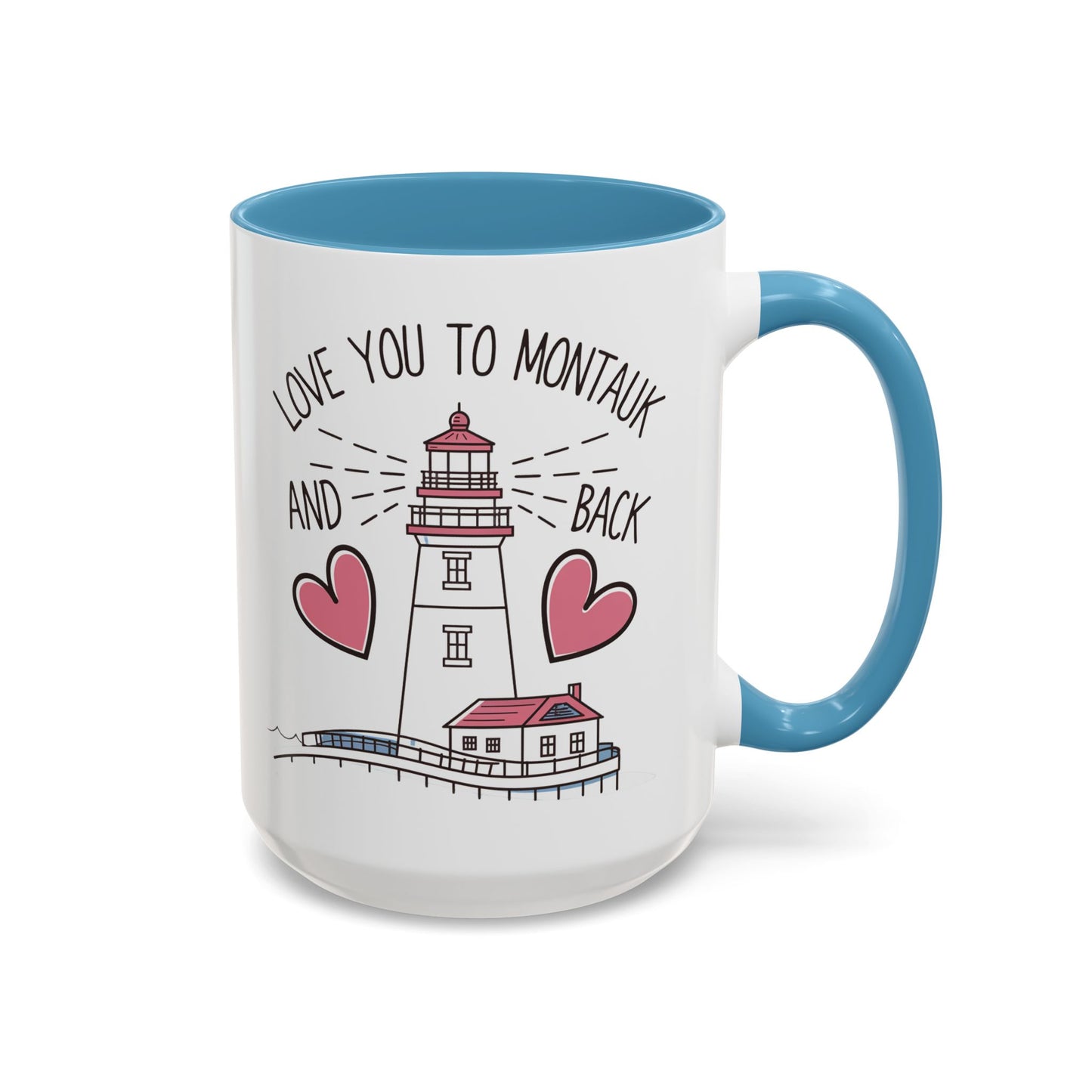Love You to Montauk and Back - 11oz & 15oz two-tone mug - Valentine's Day, anniversaries, Long Island locals, or anyone who loves the beauty and charm of Montauk