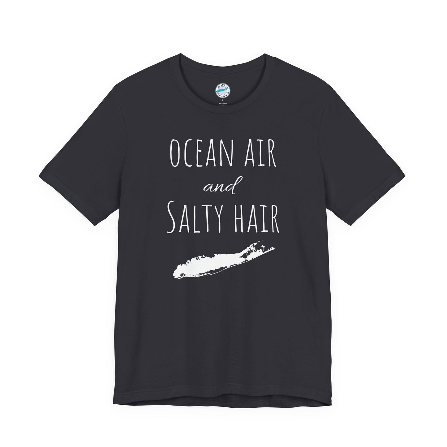 What's Up Long Island? Ocean Air and Salty Hair Tee, Unisex Beach Shirt, Summer Vibes Tee