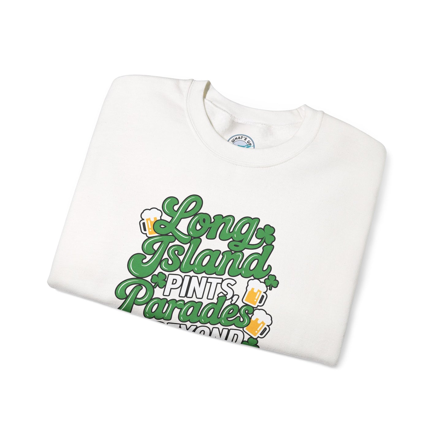Long Island Pints Parades & Beyond Unisex Crewneck Sweatshirt - Great for Pub Crawls, Parades and St Patrick's Day