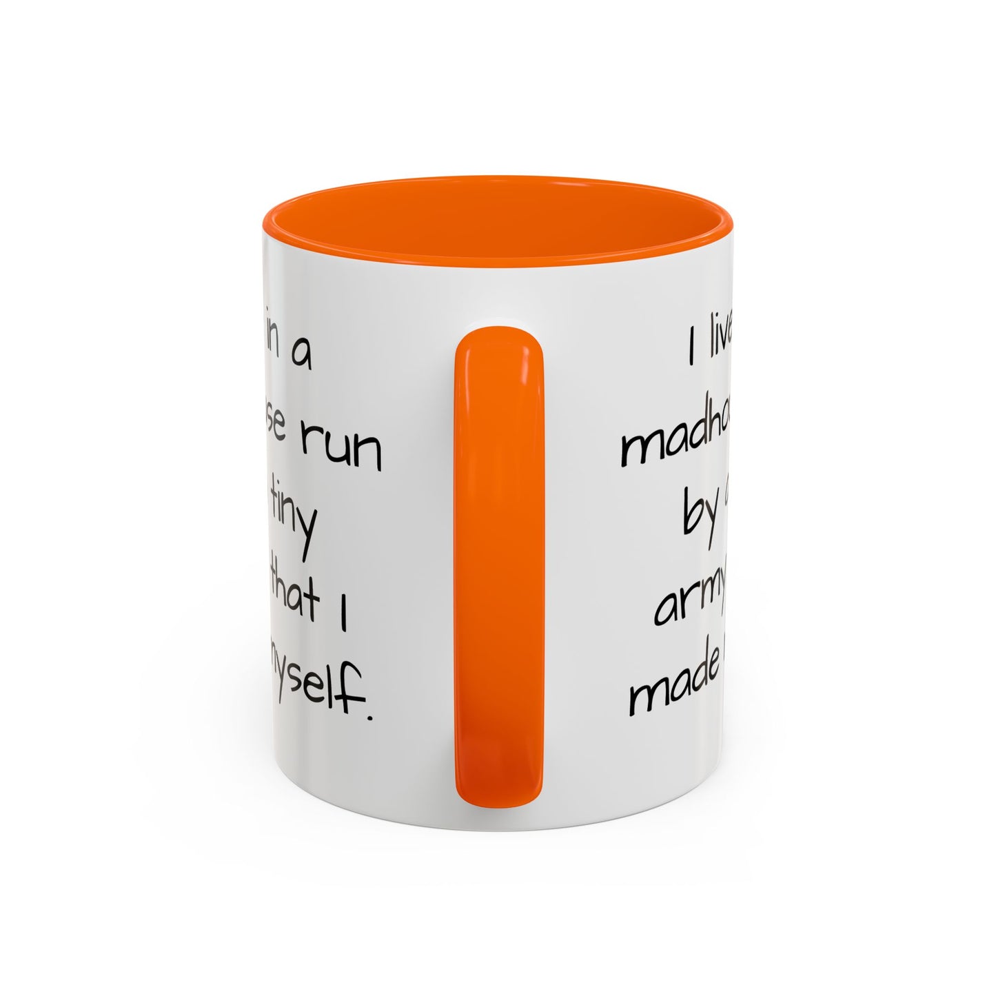 I Live in a Madhouse - Funny parent Coffee Mug - 11oz & 15oz - Makes a great gift!