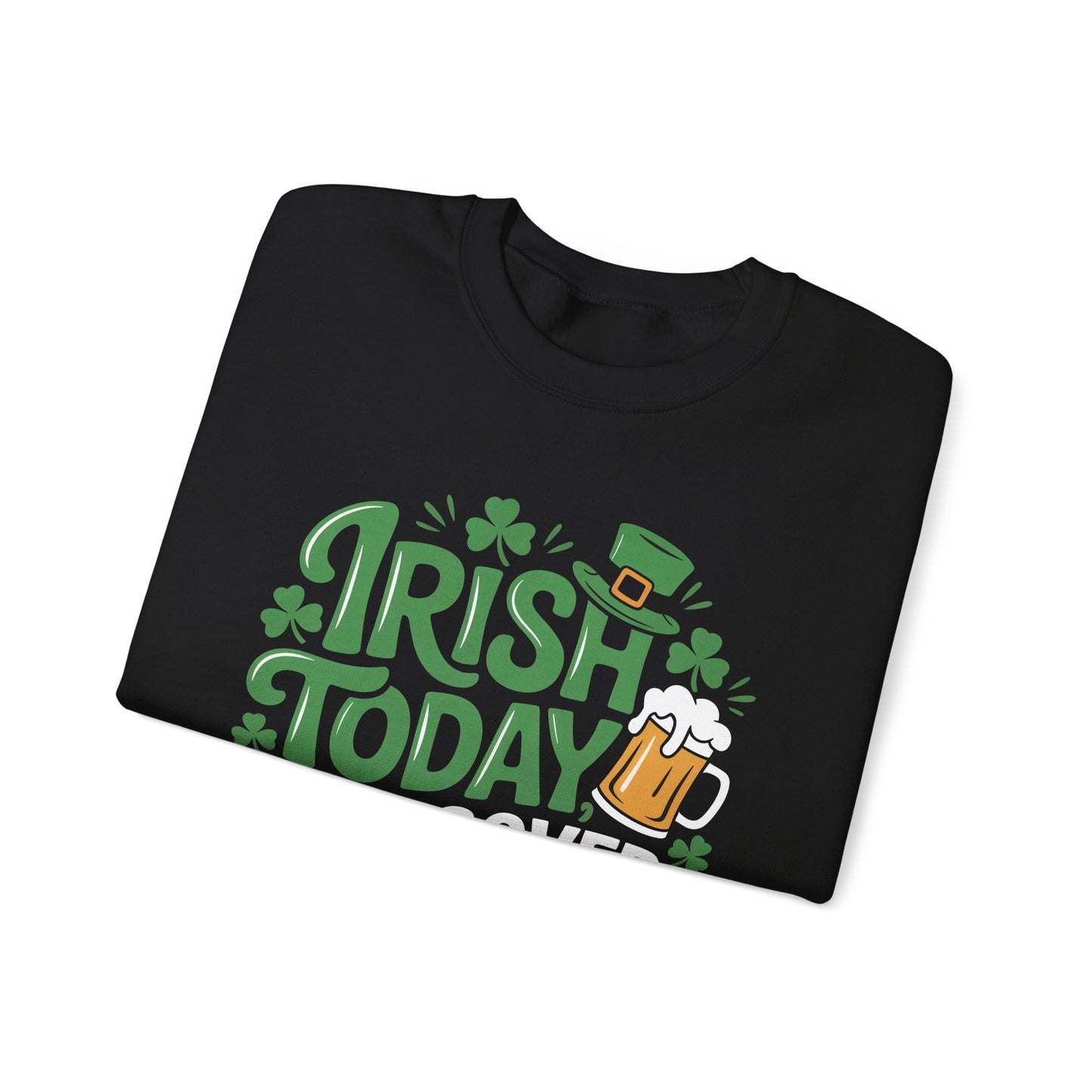 Irish Today, Hungover Tomorrow - Unisex Heavy Blend™ Crewneck Sweatshirt - St. Patrick's Day Apparel