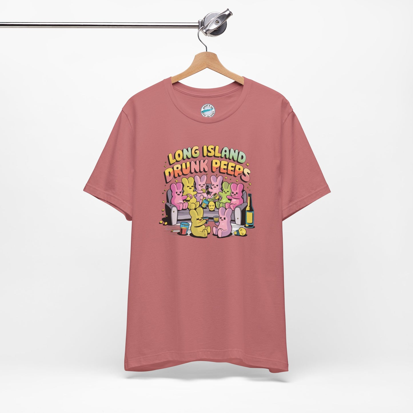 What's Up Long Island? Drunk Peeps - Unisex T-Shirt - Fun Party Tees for Spring Celebrations