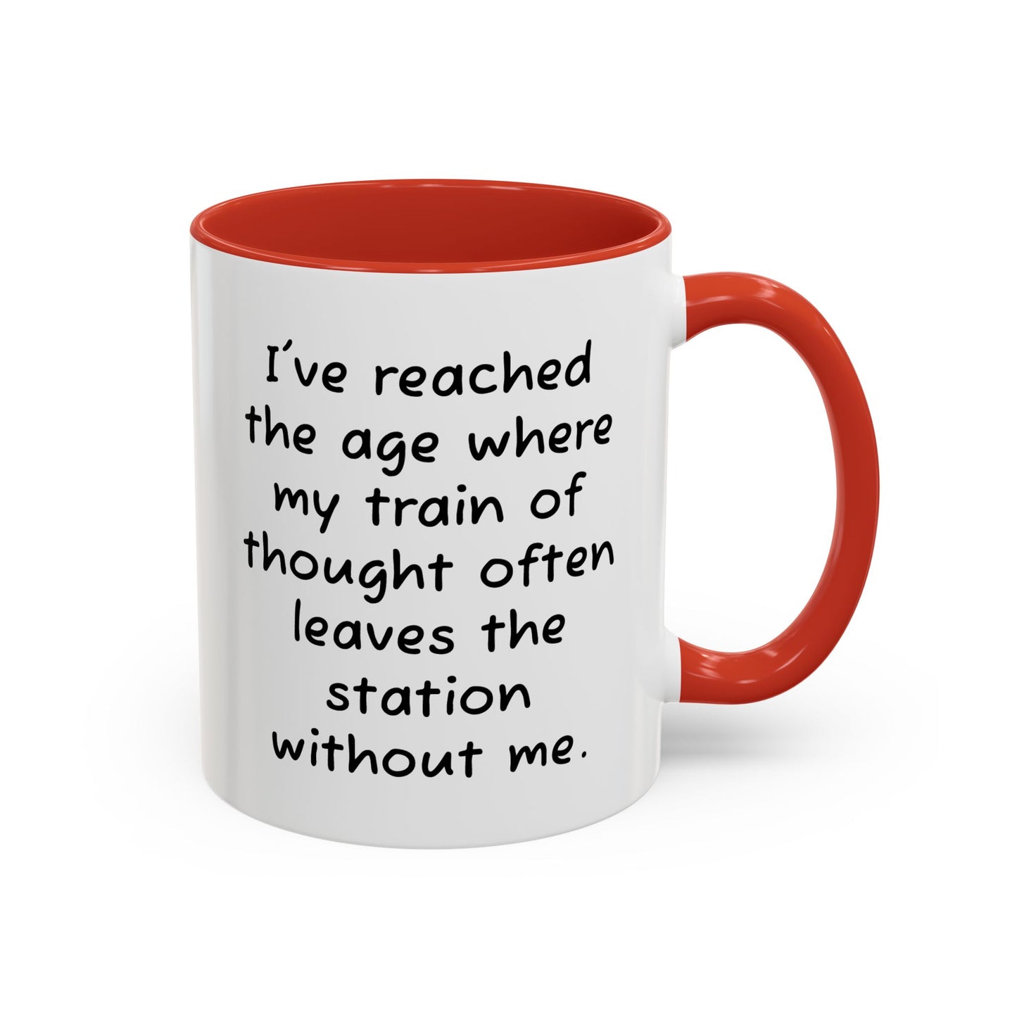 I've Reached the Age - Funny Coffee Mug - 11oz & 15oz - Makes a great gift for many of us!