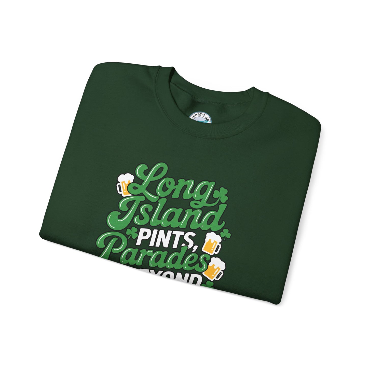 Long Island Pints Parades & Beyond Unisex Crewneck Sweatshirt - Great for Pub Crawls, Parades and St Patrick's Day