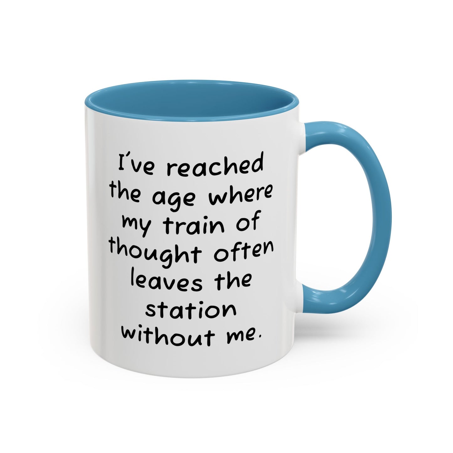 I've Reached the Age - Funny Coffee Mug - 11oz & 15oz - Makes a great gift for many of us!