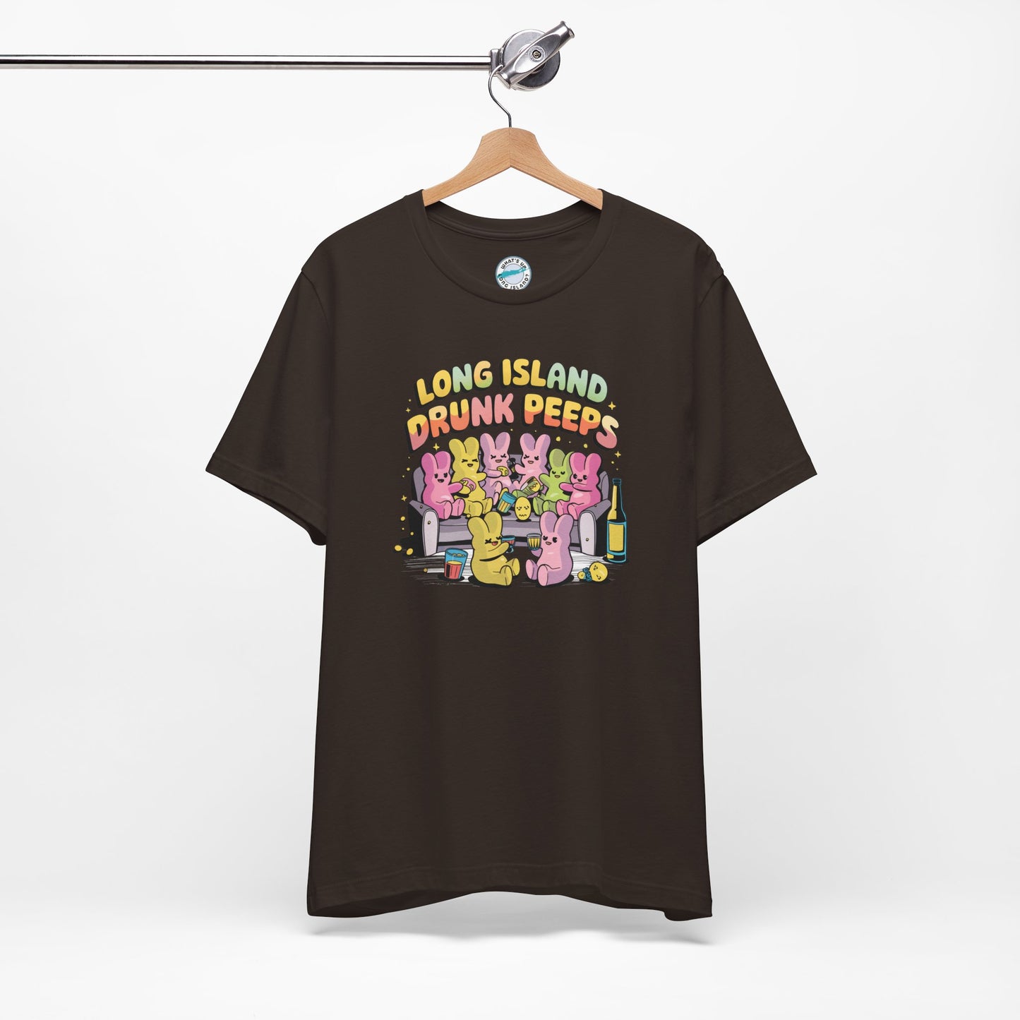 What's Up Long Island? Drunk Peeps - Unisex T-Shirt - Fun Party Tees for Spring Celebrations