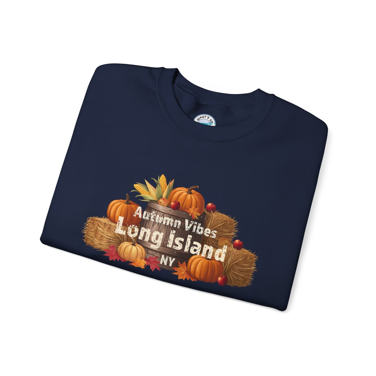 What's Up Long Island? Autumn Vibes Long Island Unisex Crewneck Sweatshirt -Perfect for trips out East on LI