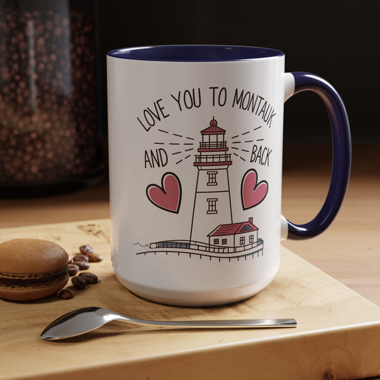 Love You to Montauk and Back - 11oz & 15oz two-tone mug - Valentine's Day, anniversaries, Long Island locals, or anyone who loves the beauty and charm of Montauk