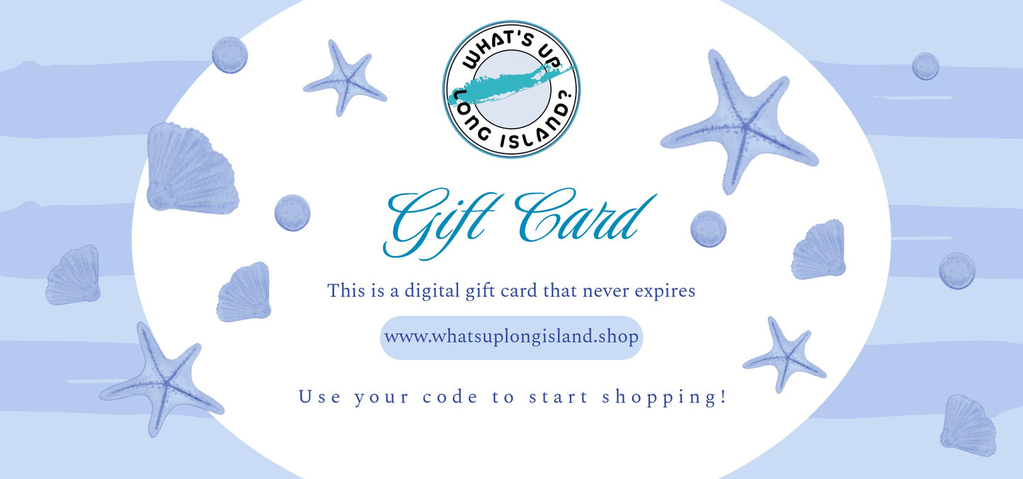 What’s Up Long Island? Digital Gift Card
