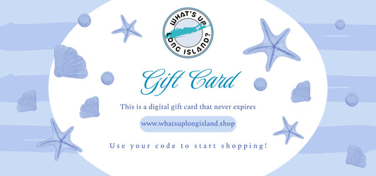 What’s Up Long Island? Digital Gift Card