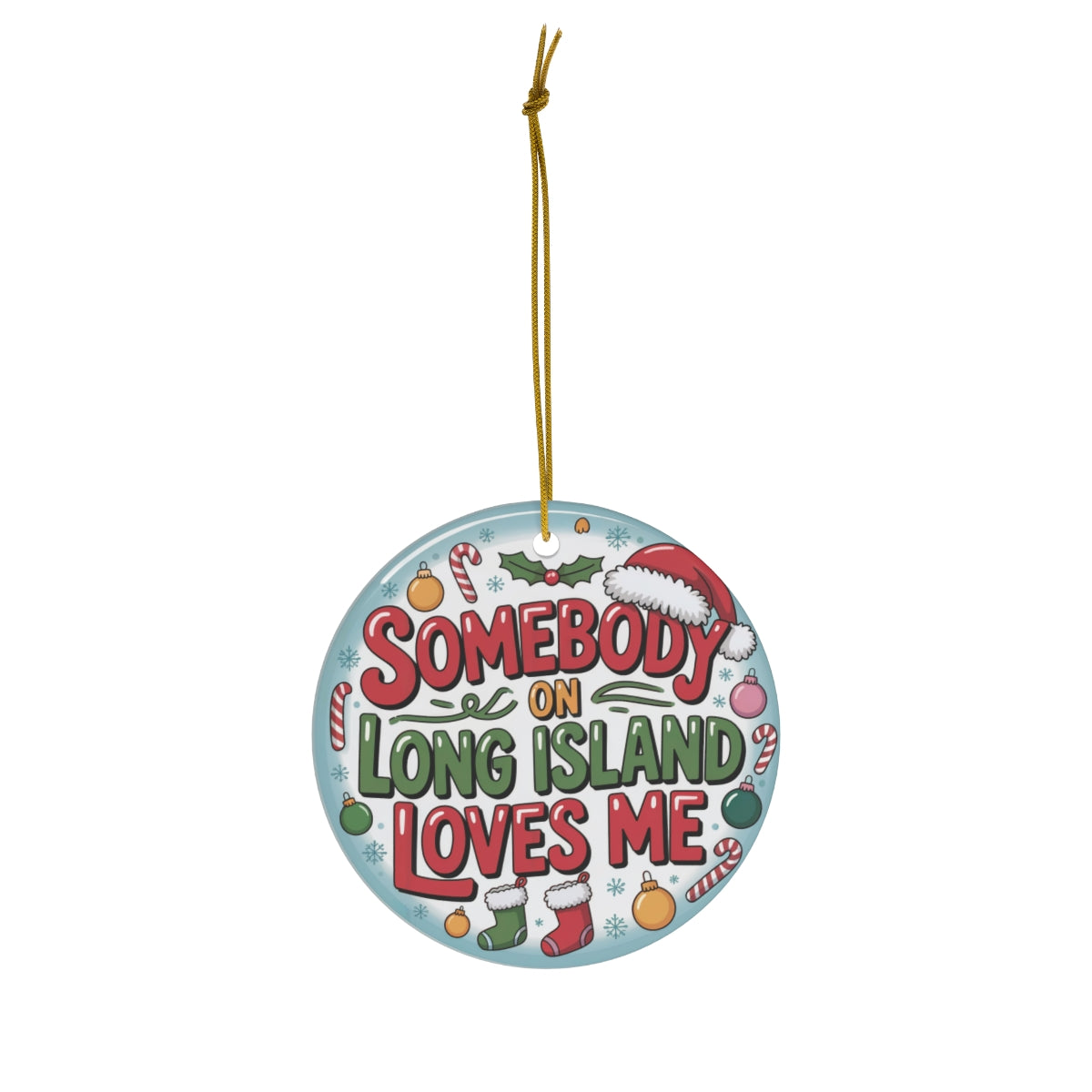 What's Up Long Island? Somebody on Long Island Loves Me Personalized Cute Holiday Ornament – Custom Message & Signature