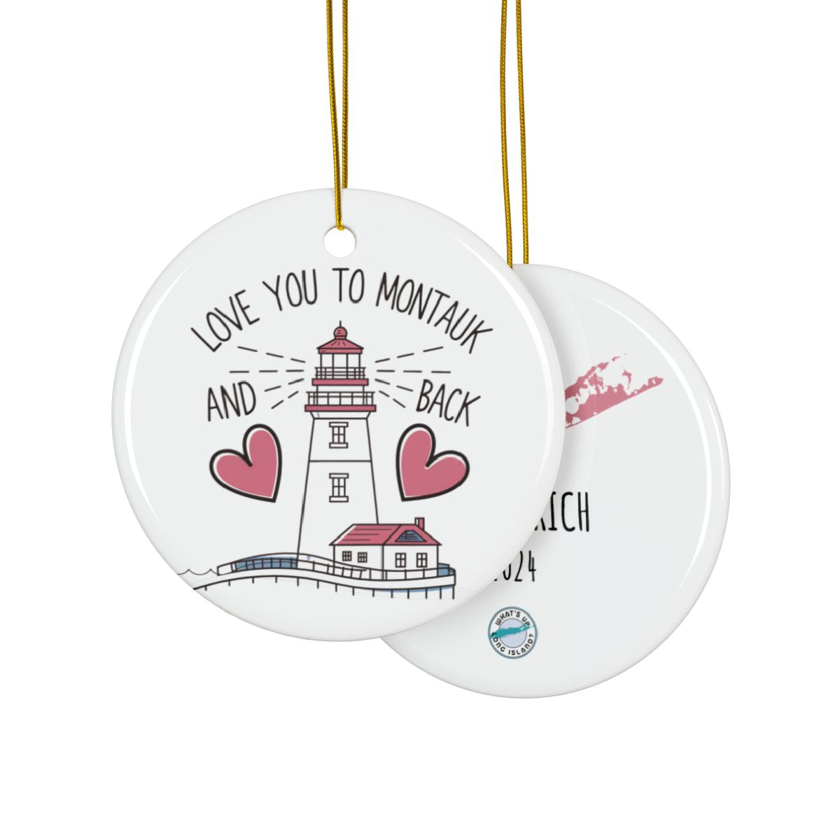 What's Up Long Island? Love You to Montauk and Back Personalized Christmas Ceramic Ornament – Custom Names & date