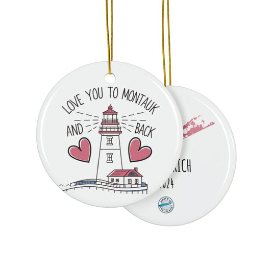 What's Up Long Island? Love You to Montauk and Back Personalized Christmas Ceramic Ornament – Custom Names & date