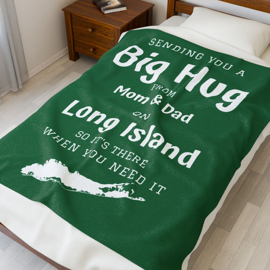 PERSONALIZED - 2 Sizes - Green, What's up Long Island? Sending you a Big Hug Velveteen Blanket